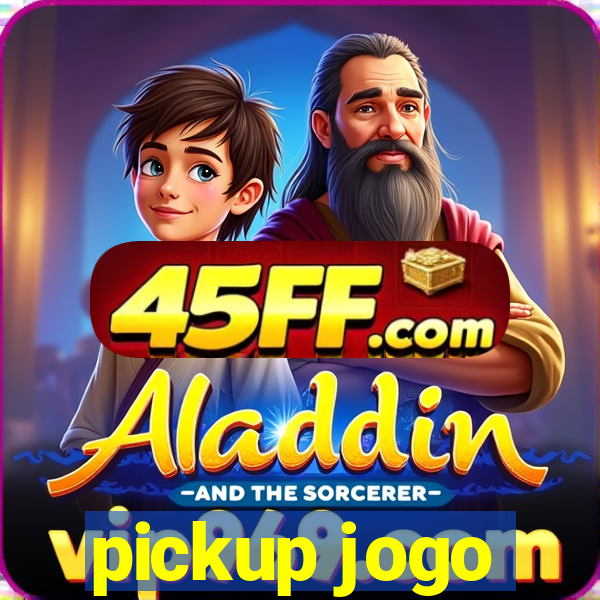 pickup jogo